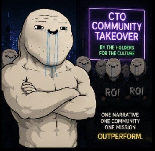 A brainlet standing arms-folded in front of a crowd wearing ROI jackets, beside a neon sign reading CTO COMMUNITY TAKEOVER — BY THE HOLDERS, FOR THE CULTURE, and the words ONE NARRATIVE ONE COMMUNITY ONE MISSION OUTPERFORM.